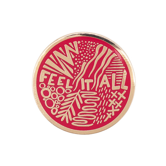 Feel It All Enamel Pin